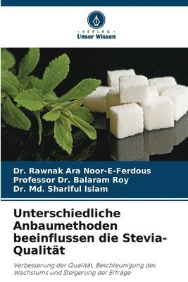 Unterschiedliche Anbaumethoden beeinflussen die Stevia-Qualität