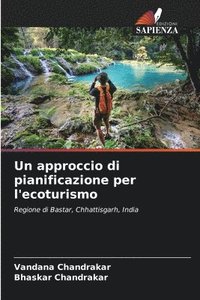 bokomslag Un approccio di pianificazione per l'ecoturismo