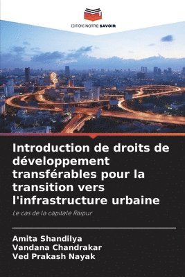 Introduction de droits de dveloppement transfrables pour la transition vers l'infrastructure urbaine 1