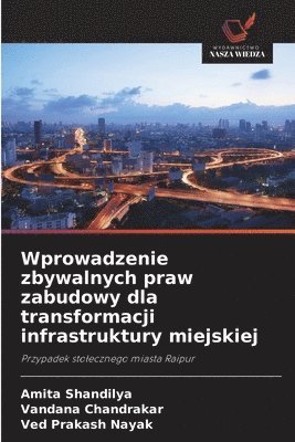 bokomslag Wprowadzenie zbywalnych praw zabudowy dla transformacji infrastruktury miejskiej