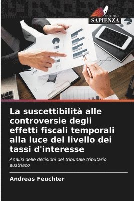 Andreas Feuchter - suscettibilità alle controversie degli effetti fiscali temporali alla luce del livello dei tassi d'interesse, Häftad