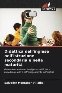 bokomslag Didattica dell'inglese nell'istruzione secondaria e nella maturit