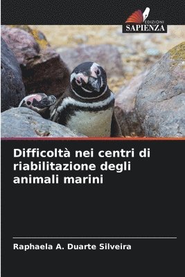 bokomslag Difficolt nei centri di riabilitazione degli animali marini