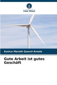 bokomslag Gute Arbeit ist gutes Geschäft