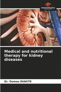 bokomslag Medical and nutritional therapy for kidney diseases