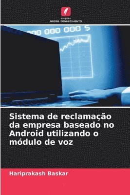 bokomslag Sistema de reclamação da empresa baseado no Android utilizando o módulo de voz