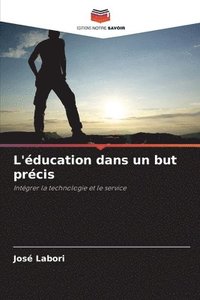 bokomslag L'éducation dans un but précis