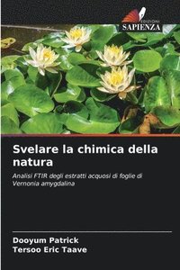 bokomslag Svelare la chimica della natura