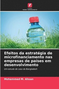 bokomslag Efeitos da estratégia de microfinanciamento nas empresas de países em desenvolvimento