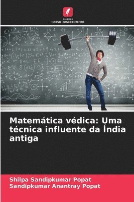 Matemática védica: Uma técnica influente da Índia antiga 1