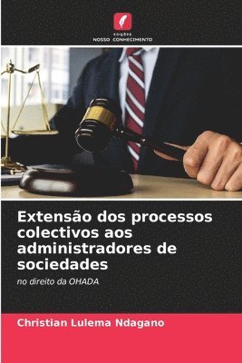 bokomslag Extensão dos processos colectivos aos administradores de sociedades