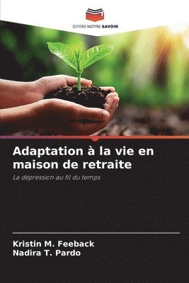 Adaptation à la vie en maison de retraite