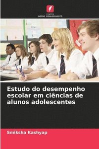 bokomslag Estudo do desempenho escolar em cincias de alunos adolescentes