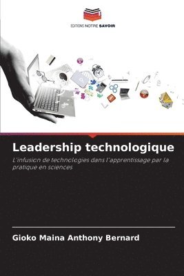 bokomslag Leadership technologique