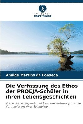 bokomslag Verfassung des Ethos der PROEJA-Schüler in ihren Lebensgeschichten