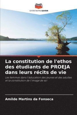 bokomslag constitution de l'ethos des étudiants de PROEJA dans leurs récits de vie