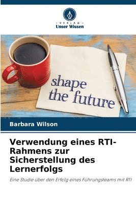 Barbara Wilson - Verwendung eines RTI-Rahmens zur Sicherstellung des Lernerfolgs, Häftad