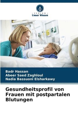 bokomslag Gesundheitsprofil von Frauen mit postpartalen Blutungen