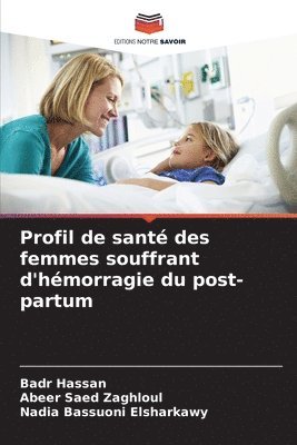 bokomslag Profil de sant des femmes souffrant d'hmorragie du post-partum