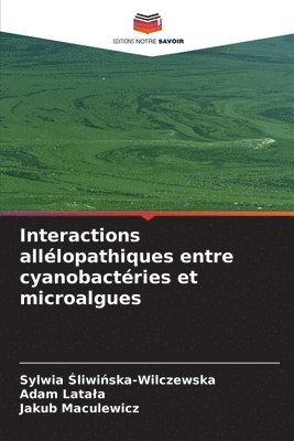 Interactions allélopathiques entre cyanobactéries et microalgues 1