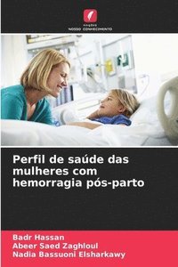 bokomslag Perfil de saúde das mulheres com hemorragia pós-parto