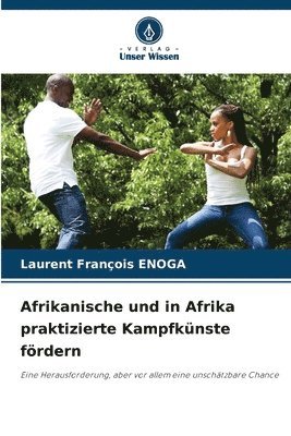 bokomslag Afrikanische und in Afrika praktizierte Kampfknste frdern