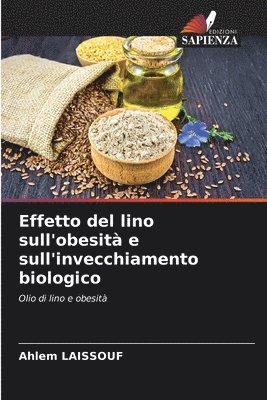 bokomslag Effetto del lino sull'obesità e sull'invecchiamento biologico