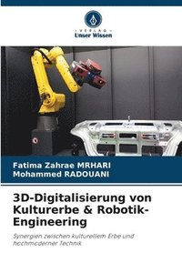 bokomslag 3D-Digitalisierung von Kulturerbe & Robotik-Engineering