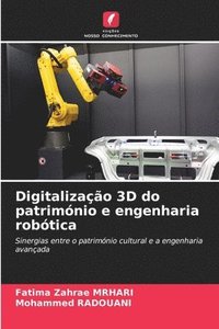 bokomslag Digitalizao 3D do patrimnio e engenharia robtica