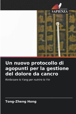 bokomslag nuovo protocollo di agopunti per la gestione del dolore da cancro