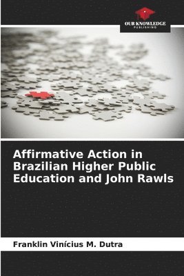 bokomslag Affirmative Action in Brazilian Higher Public Education and John Rawls