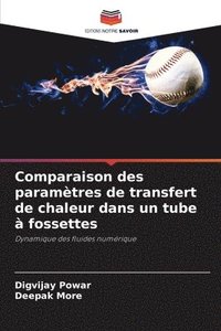 bokomslag Comparaison des paramtres de transfert de chaleur dans un tube  fossettes