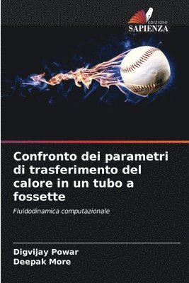 Confronto dei parametri di trasferimento del calore in un tubo a fossette 1