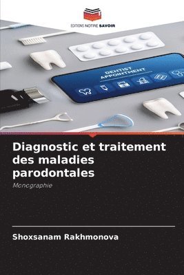 bokomslag Diagnostic et traitement des maladies parodontales