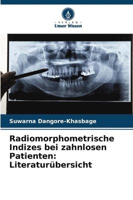 Radiomorphometrische Indizes bei zahnlosen Patienten