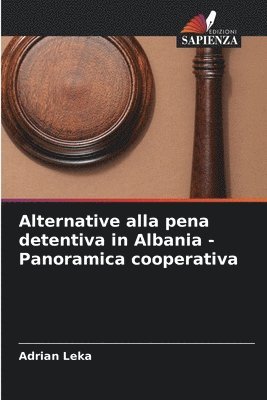 Alternative alla pena detentiva in Albania - Panoramica cooperativa