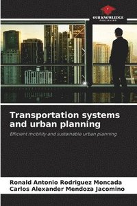 bokomslag Transportation systems and urban planning