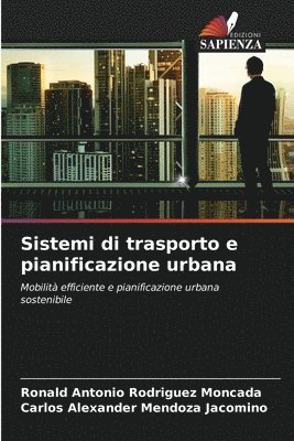 bokomslag Sistemi di trasporto e pianificazione urbana