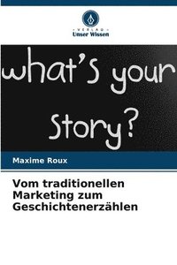 bokomslag Vom traditionellen Marketing zum Geschichtenerzhlen