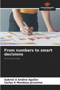 bokomslag From numbers to smart decisions