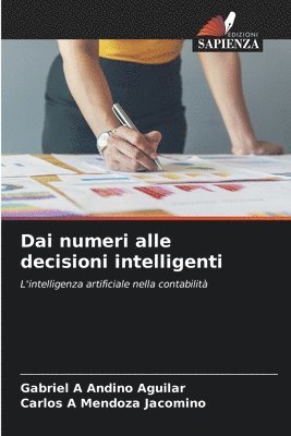 bokomslag Dai numeri alle decisioni intelligenti