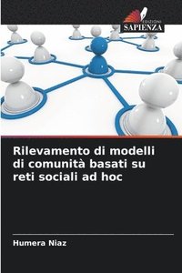 bokomslag Rilevamento di modelli di comunità basati su reti sociali ad hoc