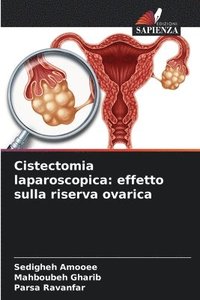 bokomslag Cistectomia laparoscopica: effetto sulla riserva ovarica