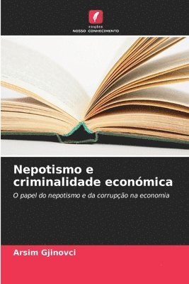 bokomslag Nepotismo e criminalidade econmica