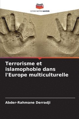 bokomslag Terrorisme et islamophobie dans l'Europe multiculturelle