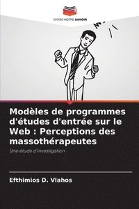 bokomslag Modèles de programmes d'études d'entrée sur le Web: Perceptions des massothérapeutes