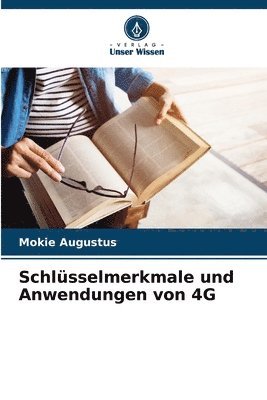 Schlüsselmerkmale und Anwendungen von 4G