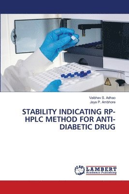 bokomslag Stability Indicating Rp-HPLC Method for Anti-Diabetic Drug