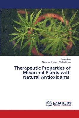 bokomslag Therapeutic Properties of Medicinal Plants with Natural Antioxidants