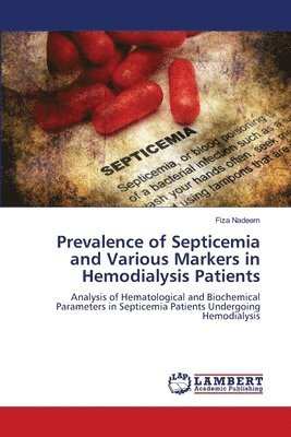 bokomslag Prevalence of Septicemia and Various Markers in Hemodialysis Patients